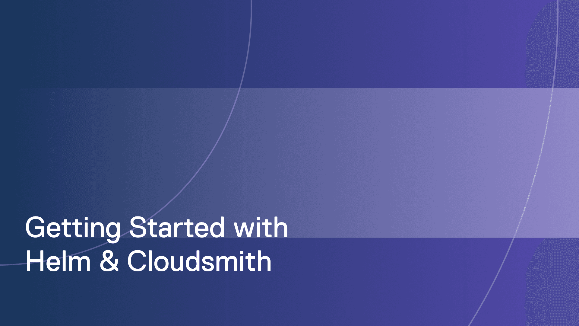 Getting started with Helm and Cloudsmith